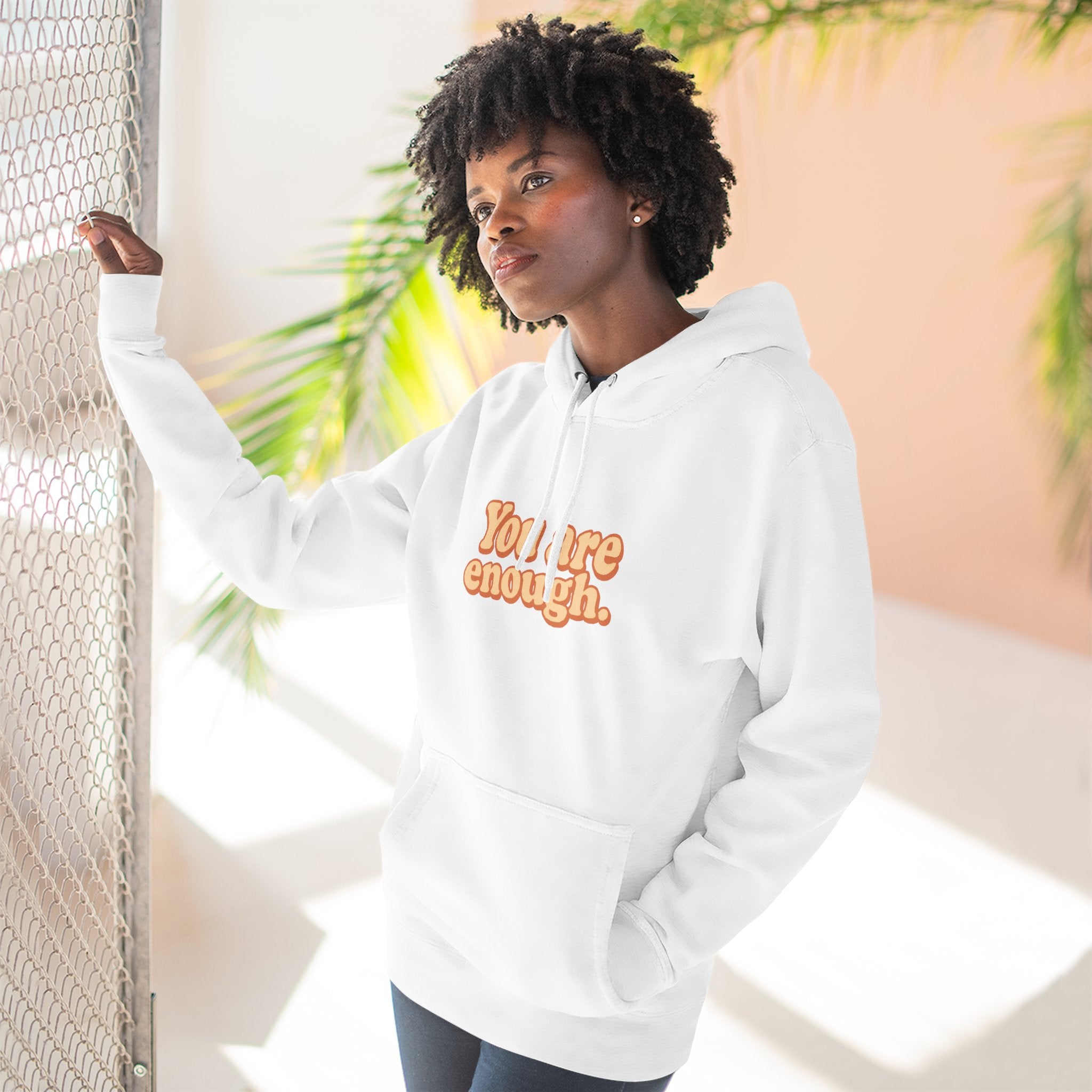 Inspirational Fleece Hoodie - You Are Enough, Motivational Sweatshirt, Uplifting Gift, Cozy Outfit for Self-Love and Positivity